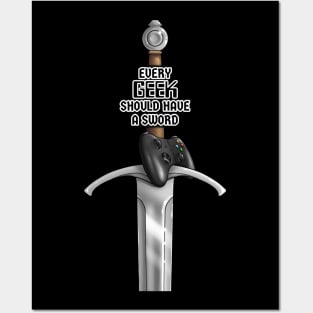 Every Geek Should Have a Sword! Posters and Art